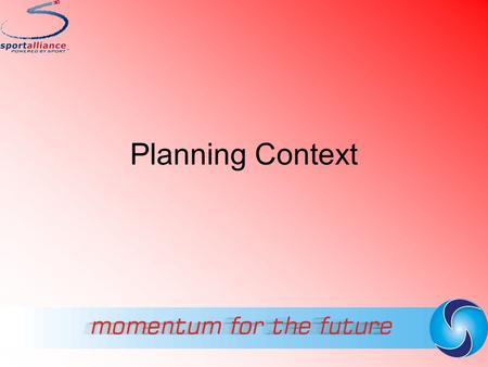 Planning Context.