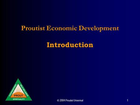  2004 Proutist Universal 1 Proutist Economic Development Introduction.