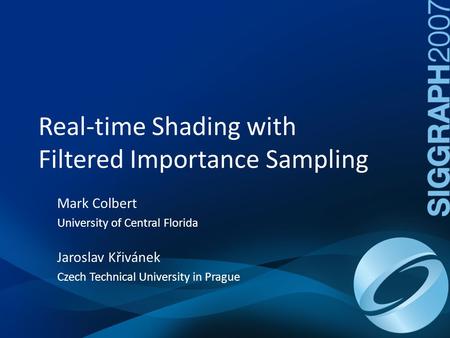Real-time Shading with Filtered Importance Sampling