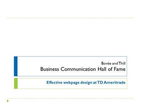 Bovée and Thill Business Communication Hall of Fame Effective webpage design at TD Ameritrade.