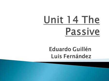 Eduardo Guillén Luis Fernández.  When the action is more important than the person or thing doing the action (the agent). People were killed by the murderer.