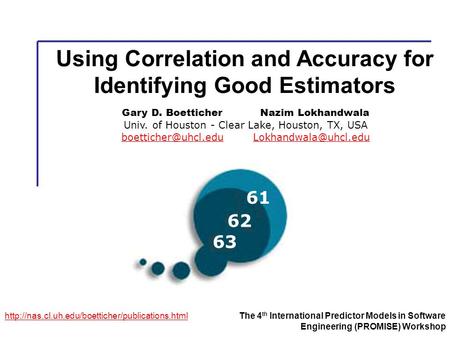 Using Correlation and Accuracy for Identifying Good Estimators  4 th International Predictor Models.