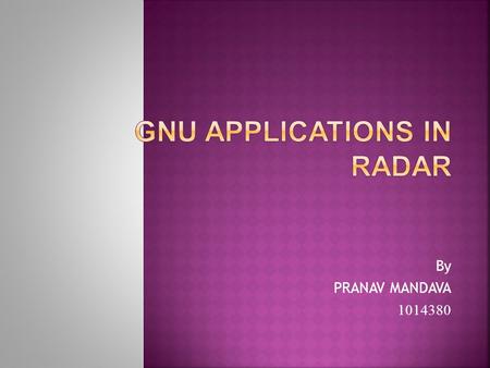 GNU APPLICATIONS IN RADAR