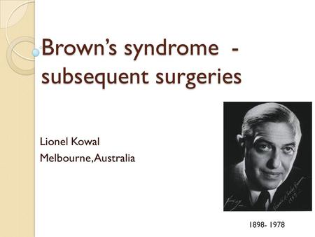 Brown’s syndrome - subsequent surgeries