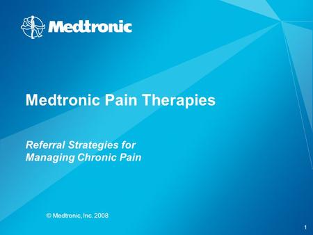Medtronic Pain Therapies Referral Strategies for Managing Chronic Pain