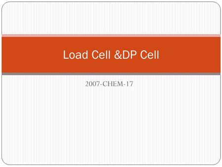 Load Cell &DP Cell 2007-CHEM-17.