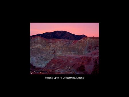 Morenci Open-Pit Copper Mine, Arizona. Painted Desert, Arizona.