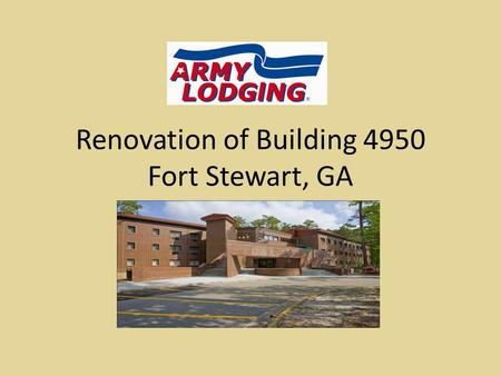 Renovation of Building 4950 Fort Stewart, GA