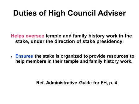 Duties of High Council Adviser