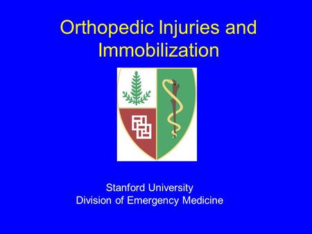 Orthopedic Injuries and Immobilization