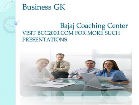 Business GK Bajaj Coaching Center VISIT BCC2000