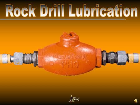 Rock Drill Lubrication