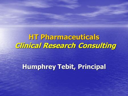 HT Pharmaceuticals Clinical Research Consulting Humphrey Tebit, Principal.