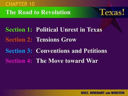 Section 1: Political Unrest in Texas Section 2: Tensions Grow