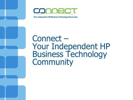 Connect – Your Independent HP Business Technology Community.