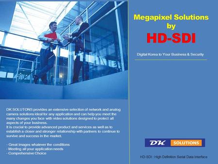 Megapixel Solutions by HD-SDI
