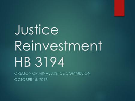 Justice ReinvestmentHB 3194