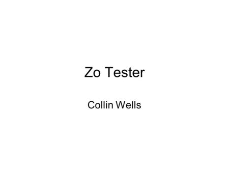 Zo Tester Collin Wells. Original Zo Tester Original AOL Circuit.