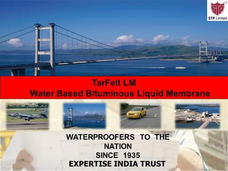 Water Based Bituminous Liquid Membrane WATERPROOFERS TO THE NATION