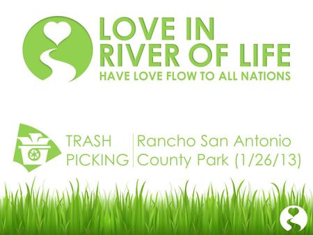 Rancho San Antonio County Park (1/26/13) TRASH PICKING HAVE LOVE FLOW TO ALL NATIONS.