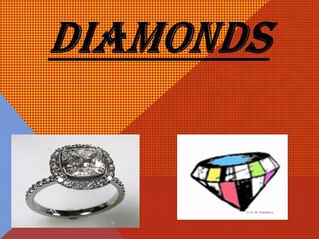 DIAMONDS STRUCTURES AND PROPERTY OF DIAMOND Diamond is an allotrope of carbon where the carbon atoms are arranged in a variation of the facecentered.