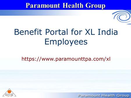 Paramount Health Group Benefit Portal for XL India Employees https://www.paramounttpa.com/xl.