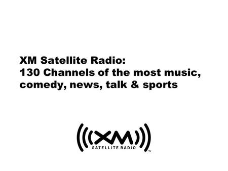 XM Satellite Radio Advantage