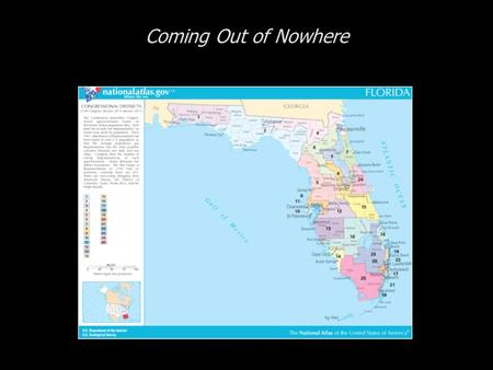 Coming Out of Nowhere. Cases in Congressional Campaigns, Second Edition: Riding the Wave Coming Out of Nowhere  The State of Florida  The Candidates.