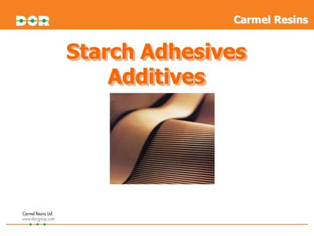 Starch Adhesives Additives