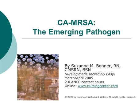 CA-MRSA: The Emerging Pathogen