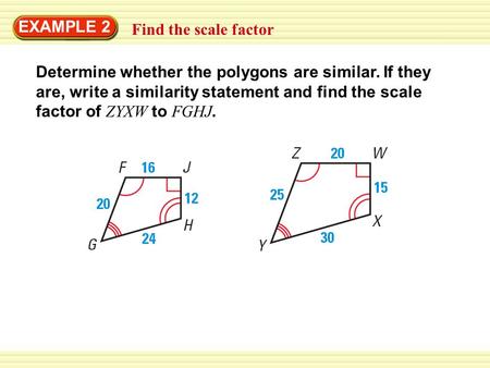 EXAMPLE 2 Find the scale factor