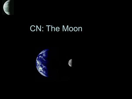 CN: The Moon.