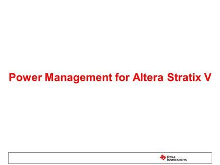 Power Management for Altera Stratix V