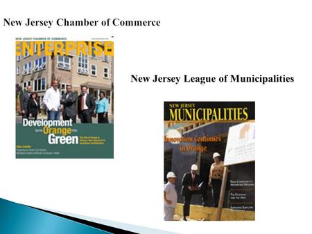 New Jersey Chamber of Commerce New Jersey League of Municipalities.
