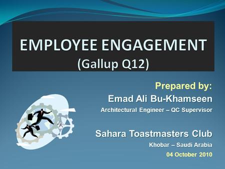 EMPLOYEE ENGAGEMENT (Gallup Q12)
