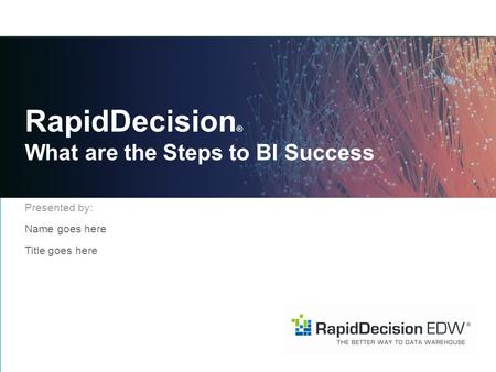 RapidDecision® What are the Steps to BI Success