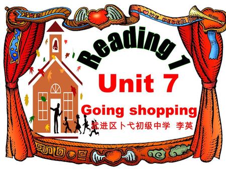 Unit 7 Going shopping 武进区卜弋初级中学 李英. I am very busy these days. Can you guess why ?