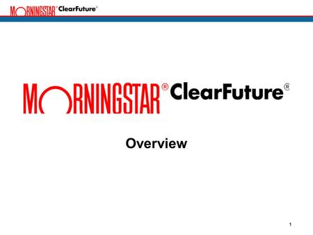 1 Overview. 2 The Hartford provides access to online retirement planning and investment guidance through Morningstar ® ClearFuture ® Will you retire on.