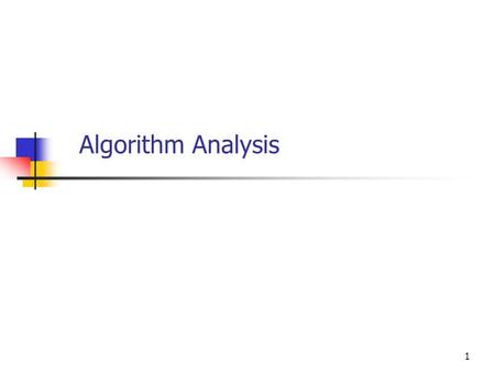 Algorithm Analysis.