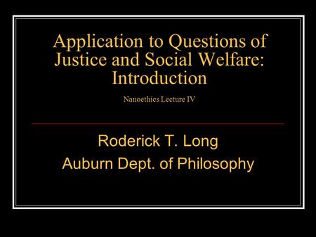 Roderick T. Long Auburn Dept. of Philosophy