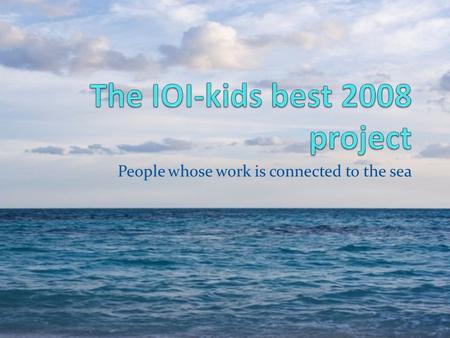 The IOI-kids best 2008 project