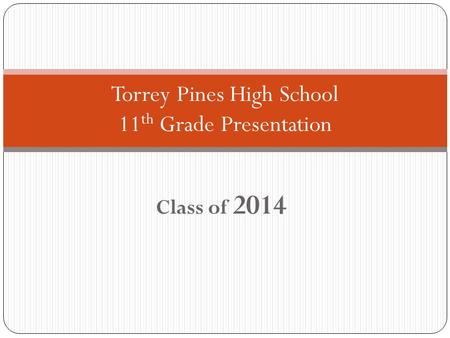 Torrey Pines High School 11th Grade Presentation
