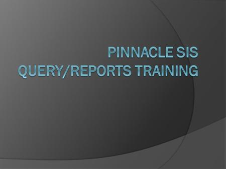 Training Agenda  Overview  The user interface (UI)  Using a query from the Pinnacle support website