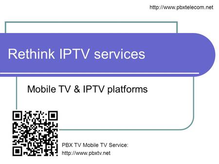 Mobile TV & IPTV platforms