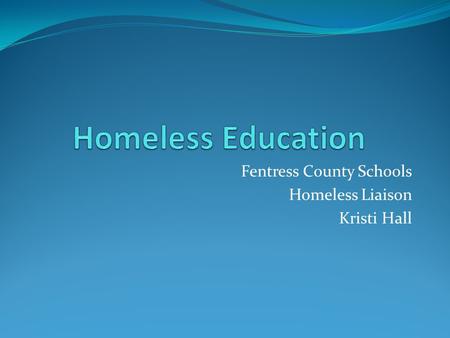 Fentress County Schools Homeless Liaison Kristi Hall.