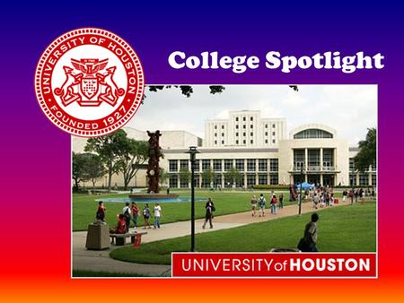 College Spotlight. Location: Houston, TX Houston, TX is the fourth largest city in the United States, with a city population of 2.1 million people.