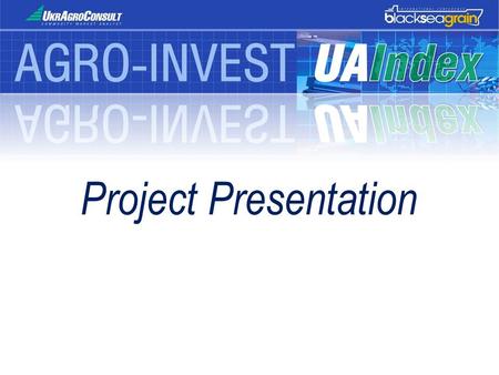 Project Presentation. Project Description UAIndex is a practical aggregate assessment tool, calculated on a daily basis that provides a clear picture.