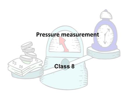 Pressure measurement Class 8.