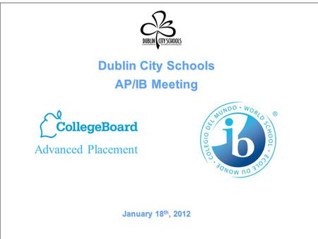 Dublin City Schools AP/IB Meeting