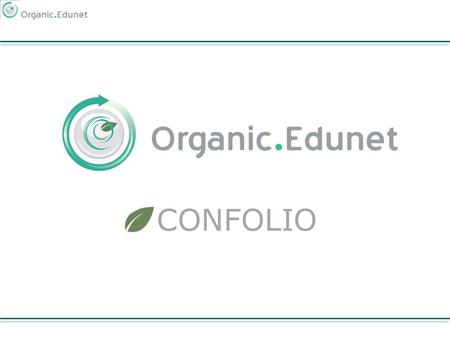 CONFOLIO. Aim Of The Tool Facilitate Access, Storage and Organization of Material on OA & AE Provide e-Portfolios For OA & AE stakeholders and communities.